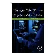 Emerging Cyber Threats and Cognitive Vulnerabilities