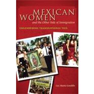 Mexican Women and the Other Side of Immigration