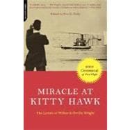 Miracle At Kitty Hawk The Letters Of Wilbur And Orville Wright