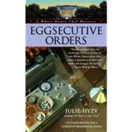 Eggsecutive Orders