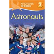 Kingfisher Readers L3: Astronauts