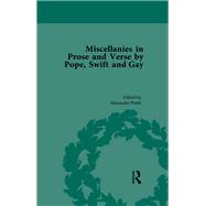 Miscellanies in Prose and Verse by Pope, Swift and Gay Vol 1