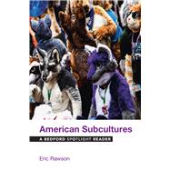 American Subcultures A Bedford Spotlight Reader