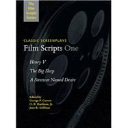 Film Scripts One Henry V, The Big Sleep, A Streetcar Named Desire