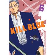 Kill Blue, Vol. 6 book cover, ISBN 9781974762033