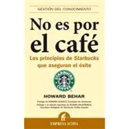 No es por el cafe/ It's Not About the Coffee