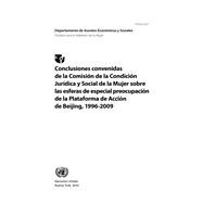 Conclusiones convenidas de la comision de la condicion de la mujer sobre las esferas de especial preocupacion de la plataforma de accion de Beijing 1996-2009 / Agreed conclusions of the Commission on the Status of Women on critical areas of concern in the