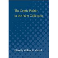 The Coptic Psalter in the Freer Collection