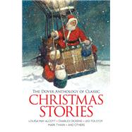 The Dover Anthology of Classic Christmas Stories