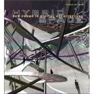Hybrid Space : Generative Form and Digital Architecture