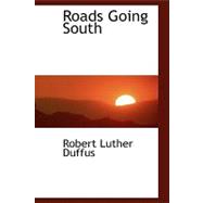 Roads Going South