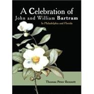 A Celebration of John And William Bartram