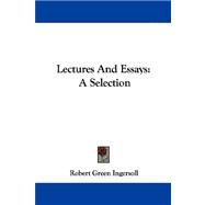 Lectures and Essays : A Selection