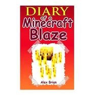 Diary of a Minecraft Blaze