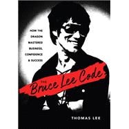 The Bruce Lee Code book cover, ISBN 9781632652034