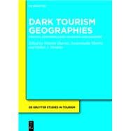 Critical Theories in Dark Tourism