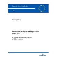 Parental Custody After Separation or Divorce