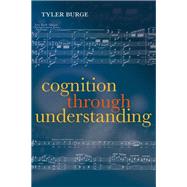 Cognition Through Understanding Self-Knowledge, Interlocution, Reasoning, Reflection: Philosophical Essays, Volume 3