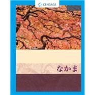Nakama 2 Enhanced, Student Edition Intermediate Japanese: Communication, Culture, Context