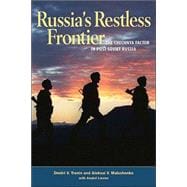Russia's Restless Frontier