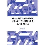 Pursuing Sustainable Urban Development in North Korea