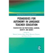 Pedagogies for Autonomy in Language Teacher Education
