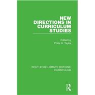 New Directions in Curriculum Studies