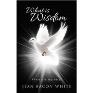 What Is Wisdom