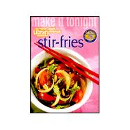 Stir-Fries - Make It Tonight