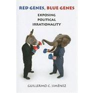 Red Genes, Blue Genes: Exposing Political Irrationality