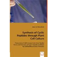 Synthesis of Cyclic Peptides through Plant Cell Culture