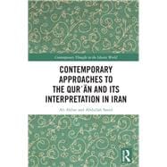 Contemporary Approaches to the Qur'an and Its Interpretation in Iran