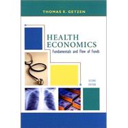 Health Economics: Fundamentals and Flow of Funds, 2nd Edition