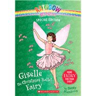 Giselle the Christmas Ballet Fairy (Rainbow Magic: Special Edition)