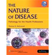 The Nature of Disease Pathology for the Health Professions
