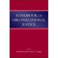 Handbook Of Organizational Justice