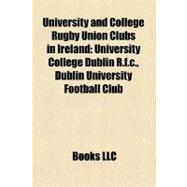 University and College Rugby Union Clubs in Ireland : University College Dublin R. F. c