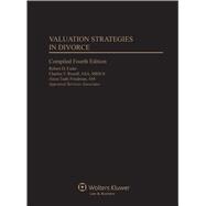Valuation Strategies in Divorce, Compiled Edition