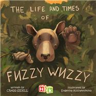 The Life and Times of Fuzzy Wuzzy