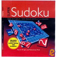 Super Sudoku: Over 200 Puzzles -- Easy, Medium, Difficult, and Fiendish!