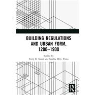 Building Regulations and Urban Form 1200-1900