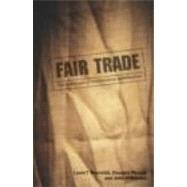 Fair Trade: The Challenges of Transforming Globalization