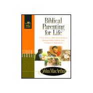 BIBLICAL PARENTING FOR LIFE - STUDENT EDITION