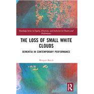 The Loss of Small White Clouds
