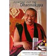 Pointing Out the Dharmakaya
