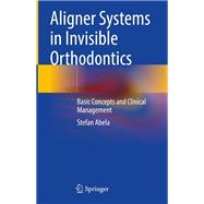 Aligner Systems in Invisible Orthodontics
