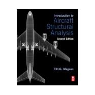 Introduction to Aircraft Structural Analysis, 2nd Edition