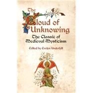 The Cloud of Unknowing The Classic of Medieval Mysticism