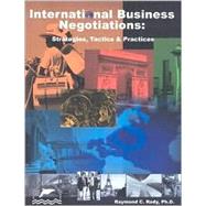 International Business Negotiations: Strategies, Tactics and Practices