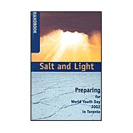Salt and Light : Handbook: Preparing for World Youth Day 2002 in Toronto